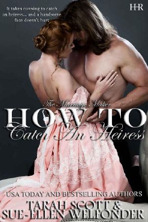 [The Marriage Maker 04] • How to Catch an Heiress (The Marriage Maker Book 4)